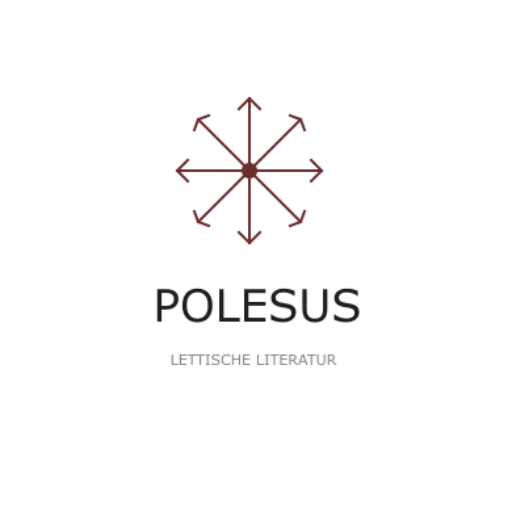 POLESUS – Deine Brücke zur lettischen Literatur